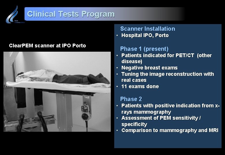 Clinical Tests Program Scanner Installation • Hospital IPO, Porto Clear. PEM scanner at IPO