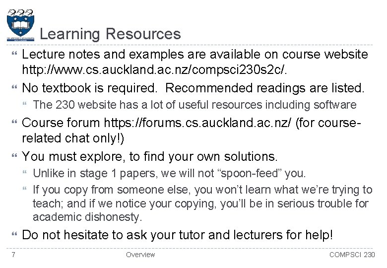 Learning Resources Lecture notes and examples are available on course website http: //www. cs.
