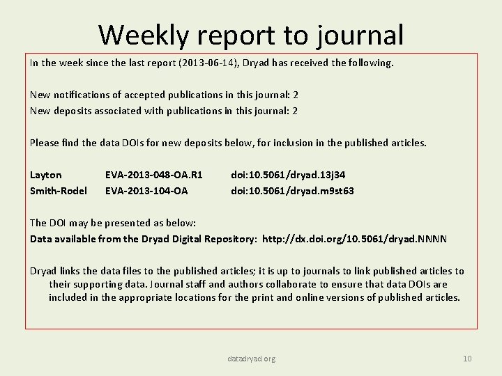 Weekly report to journal In the week since the last report (2013 -06 -14),