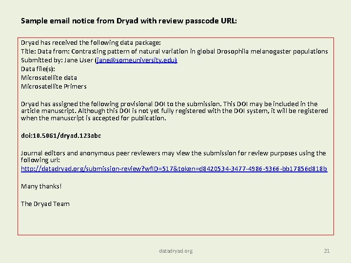 Sample email notice from Dryad with review passcode URL: Dryad has received the following
