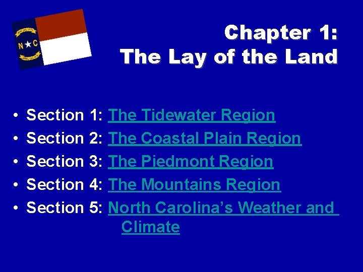 Chapter 1: The Lay of the Land • • • Section 1: The Tidewater