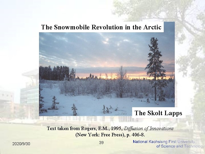 The Snowmobile Revolution in the Arctic The Skolt Lapps Text taken from Rogers, E.