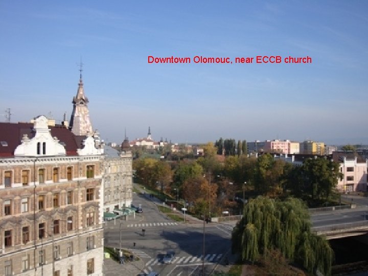 Downtown Olomouc, near ECCB church 