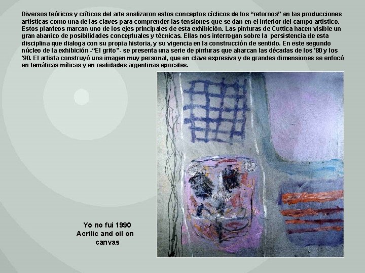Diversos teóricos y críticos del arte analizaron estos conceptos cíclicos de los “retornos” en