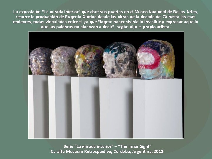 La exposición "La mirada interior" que abre sus puertas en el Museo Nacional de