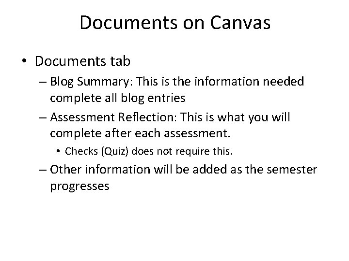 Documents on Canvas • Documents tab – Blog Summary: This is the information needed