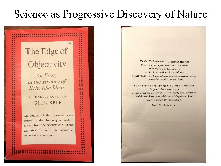 Science as Progressive Discovery of Nature 14 