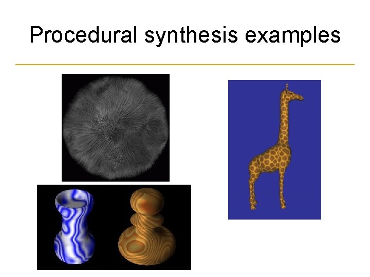 Procedural synthesis examples 