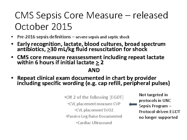 CMS Sepsis Core Measure – released October 2015 • Pre-2016 sepsis definitions – severe