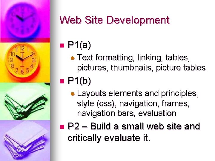 Web Site Development n P 1(a) l n P 1(b) l n Text formatting,