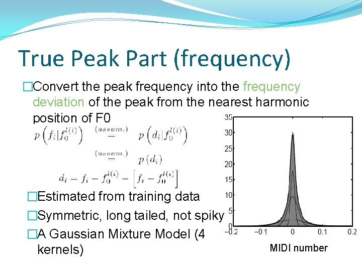 True Peak Part (frequency) �Convert the peak frequency into the frequency deviation of the