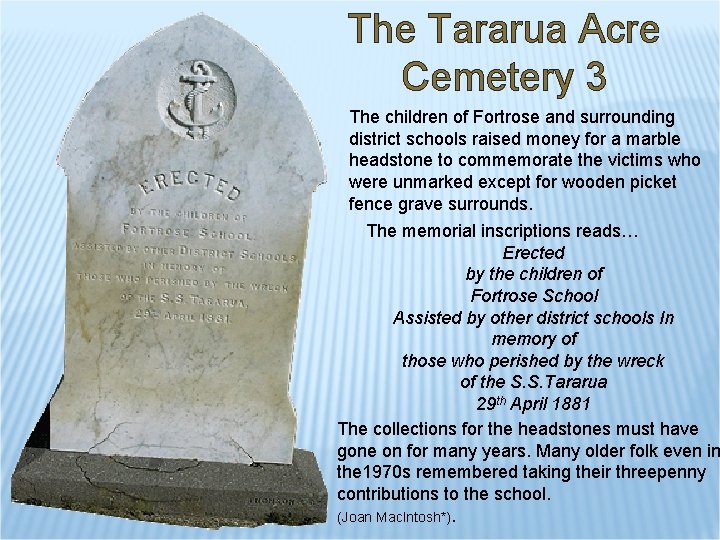 The Tararua Acre Cemetery 3 The children of Fortrose and surrounding district schools raised