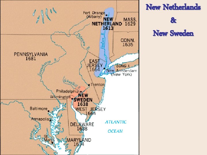 New Netherlands & New Sweden 