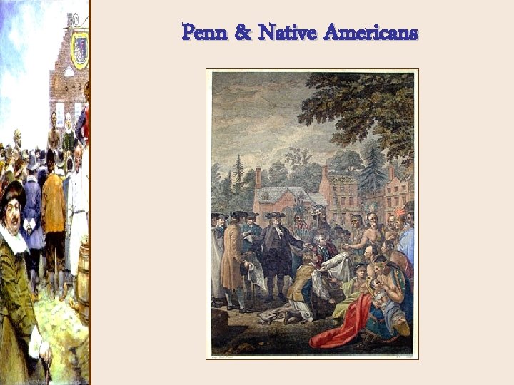 Penn & Native Americans Penn & Native Americans