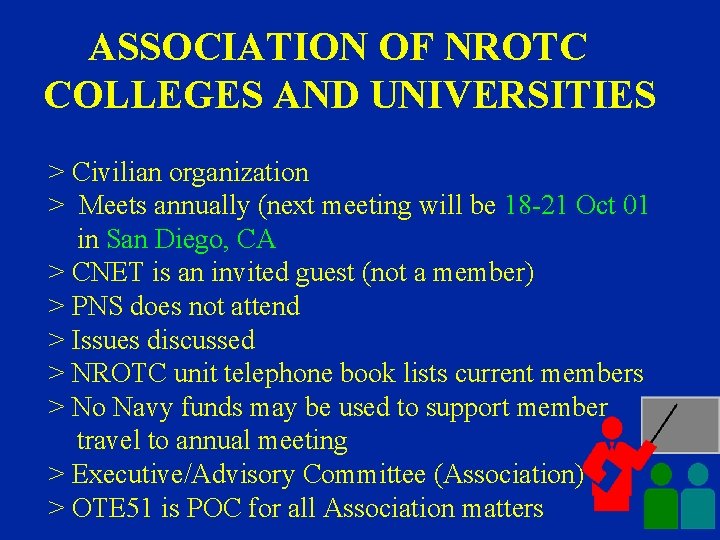 ASSOCIATION OF NROTC COLLEGES AND UNIVERSITIES > Civilian organization > Meets annually (next meeting