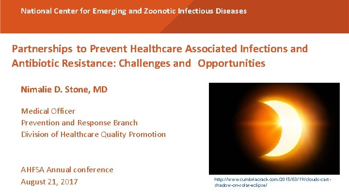 National Center for Emerging and Zoonotic Infectious Diseases Partnerships to Prevent Healthcare Associated Infections