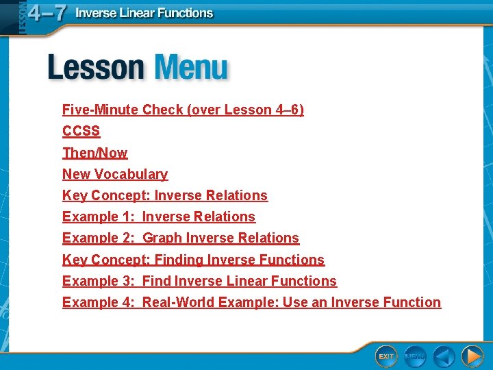 Five-Minute Check (over Lesson 4– 6) CCSS Then/Now New Vocabulary Key Concept: Inverse Relations Five-Minute Check (over Lesson 4– 6) CCSS Then/Now New Vocabulary Key Concept: Inverse Relations