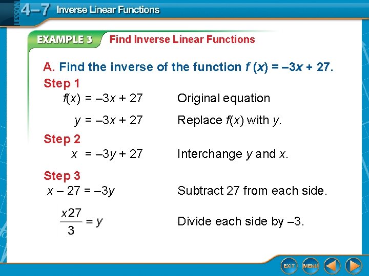 Find Inverse Linear Functions A. Find the inverse of the function f (x) = Find Inverse Linear Functions A. Find the inverse of the function f (x) =