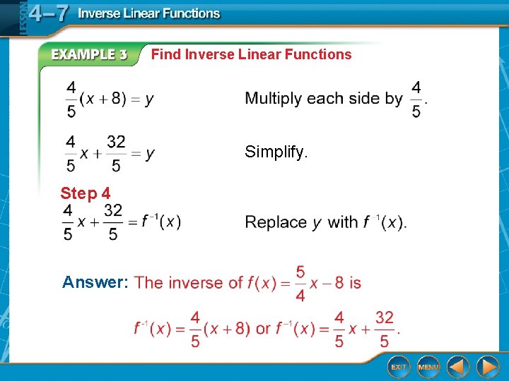 Find Inverse Linear Functions Simplify. Step 4 Answer: Find Inverse Linear Functions Simplify. Step 4 Answer: