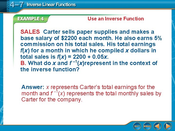Use an Inverse Function SALES Carter sells paper supplies and makes a base salary Use an Inverse Function SALES Carter sells paper supplies and makes a base salary