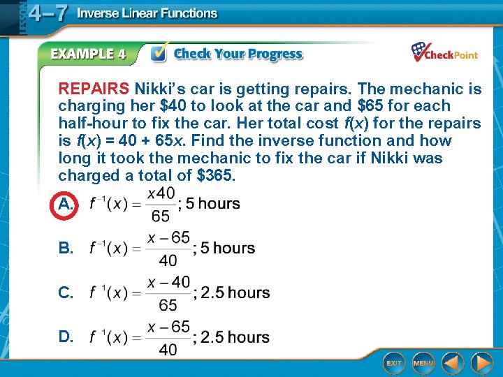 REPAIRS Nikki’s car is getting repairs. The mechanic is charging her $40 to look REPAIRS Nikki’s car is getting repairs. The mechanic is charging her $40 to look