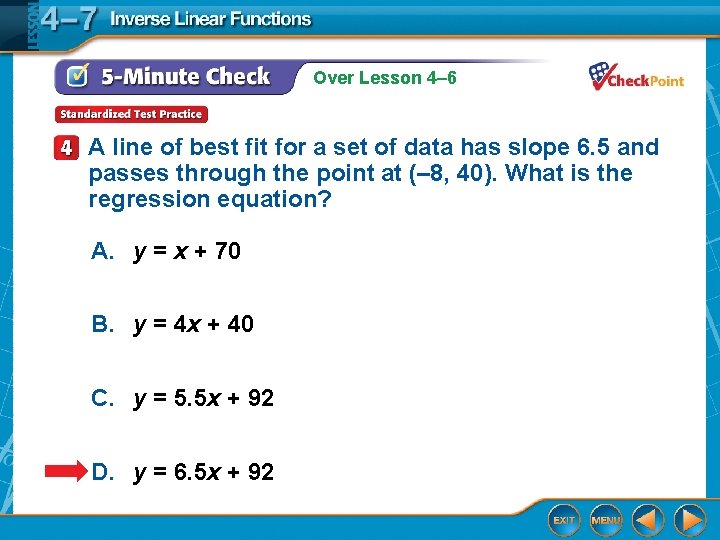Over Lesson 4– 6 A line of best fit for a set of data Over Lesson 4– 6 A line of best fit for a set of data