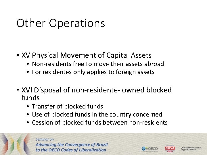 Other Operations • XV Physical Movement of Capital Assets • Non-residents free to move