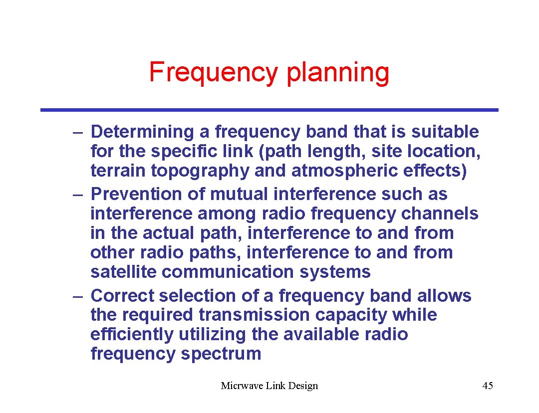 Frequency planning – Determining a frequency band that is suitable for the specific link