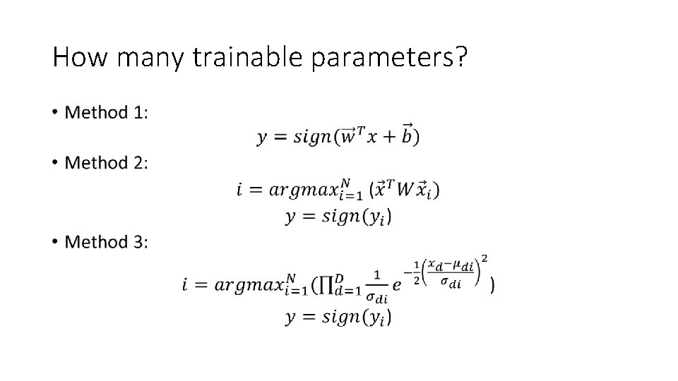How many trainable parameters? • 