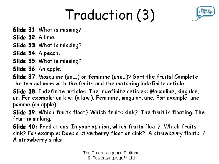 Traduction (3) Slide 31: What is missing? Slide 32: A lime. Slide 33: What