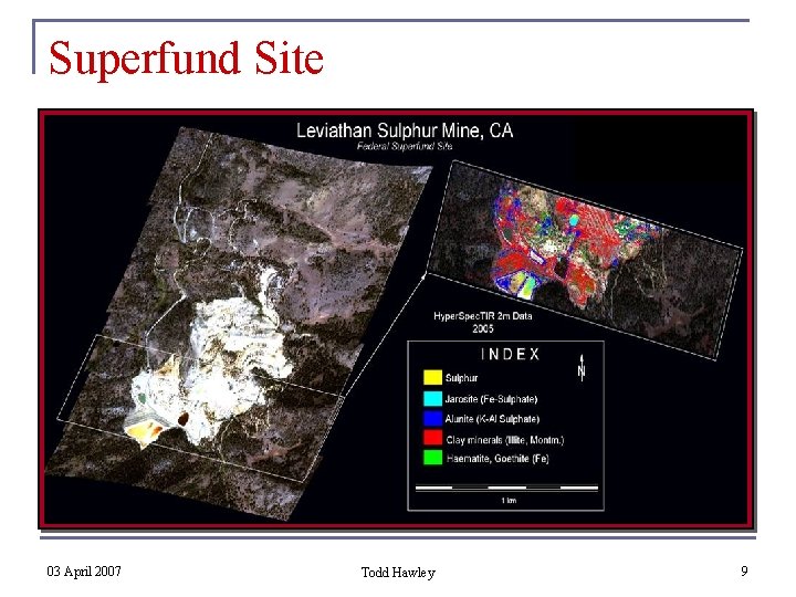 Superfund Site 03 April 2007 Todd Hawley 9 