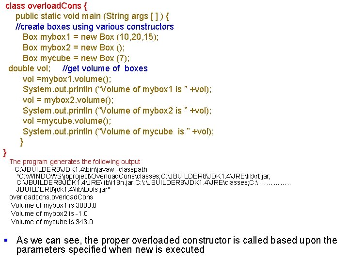 class overload. Cons { public static void main (String args [ ] ) {