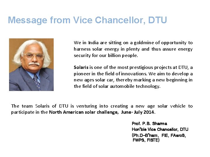 Message from Vice Chancellor, DTU We in India are sitting on a goldmine of Message from Vice Chancellor, DTU We in India are sitting on a goldmine of