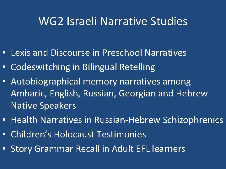 WG 2 Israeli Narrative Studies • Lexis and Discourse in Preschool Narratives • Codeswitching