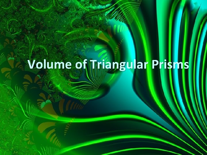 Volume of Triangular Prisms 