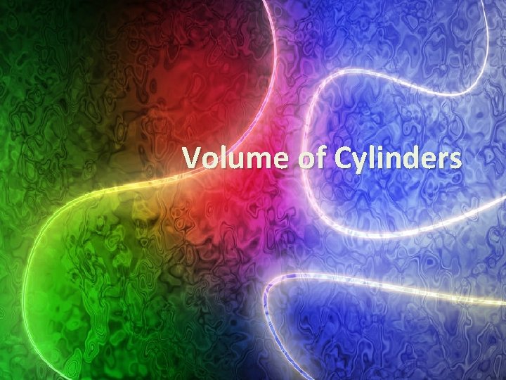 Volume of Cylinders 