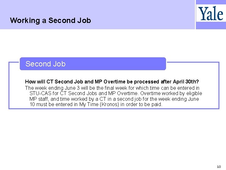 Working a Second Job How will CT Second Job and MP Overtime be processed