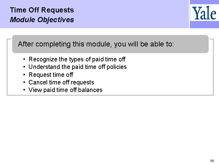 Time Off Requests Module Objectives After completing this module, you will be able to: