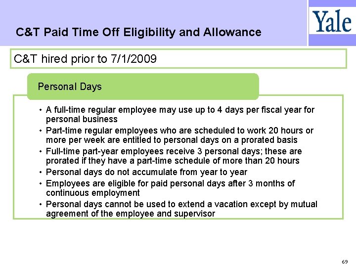 C&T Paid Time Off Eligibility and Allowance C&T hired prior to 7/1/2009 Personal Days