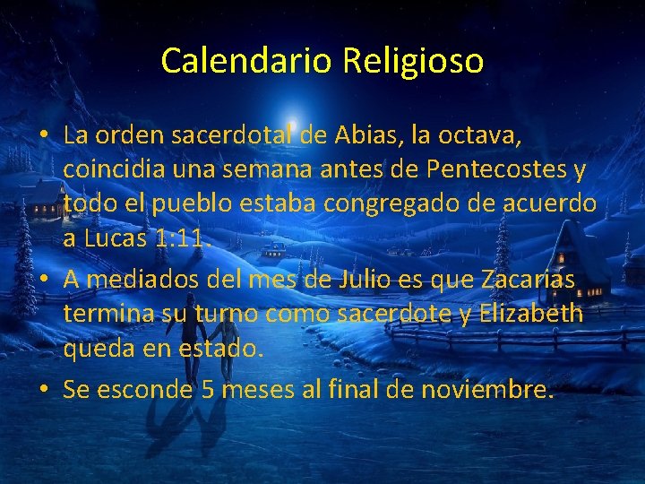 Calendario Religioso • La orden sacerdotal de Abias, la octava, coincidia una semana antes