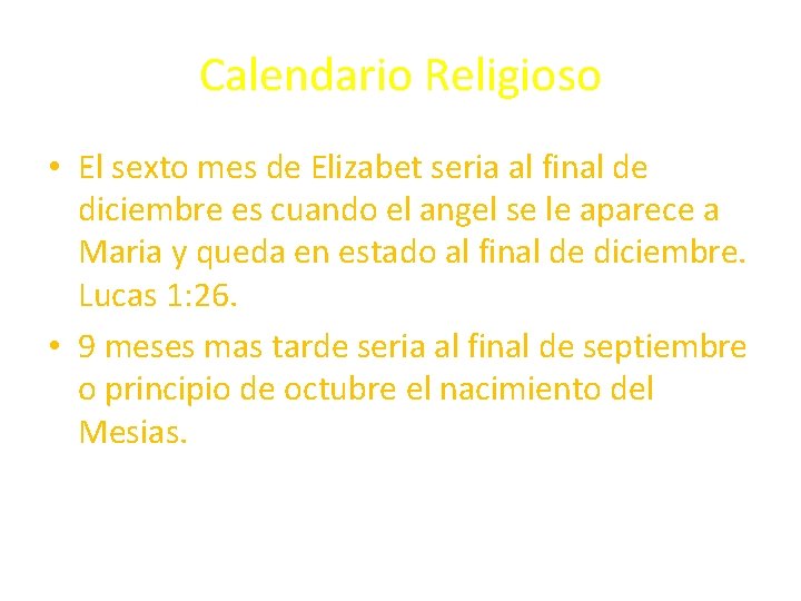 Calendario Religioso • El sexto mes de Elizabet seria al final de diciembre es