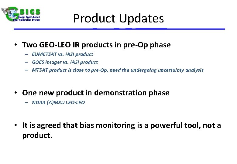 Product Updates • Two GEO-LEO IR products in pre-Op phase – EUMETSAT vs. IASI