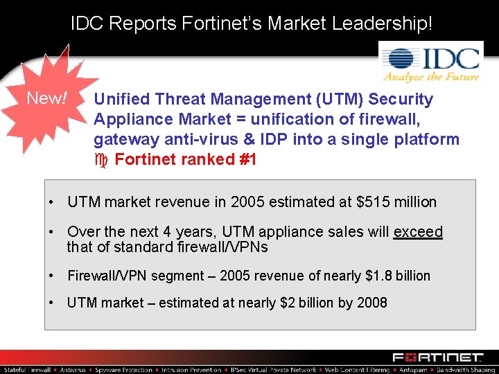 IDC Reports Fortinet’s Market Leadership! New! Unified Threat Management (UTM) Security Appliance Market =