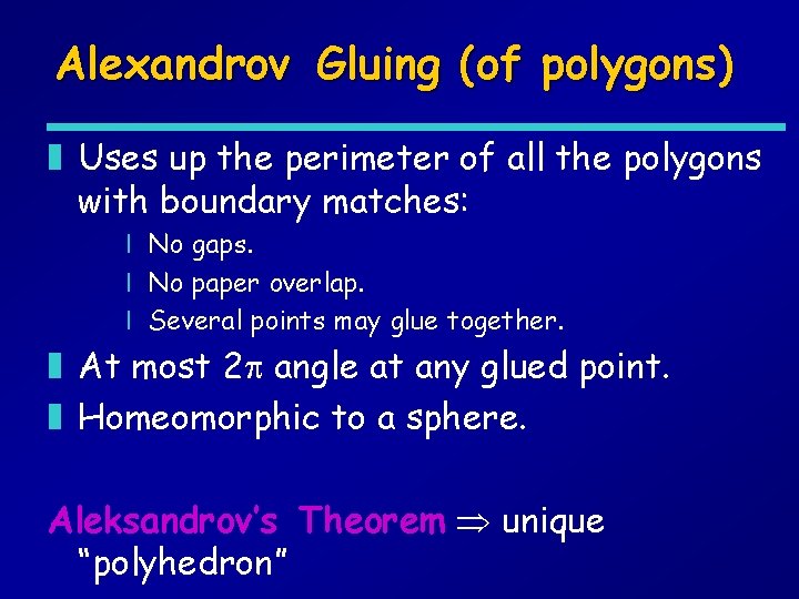 Alexandrov Gluing (of polygons) z Uses up the perimeter of all the polygons with