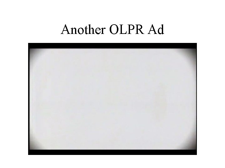 Another OLPR Ad 