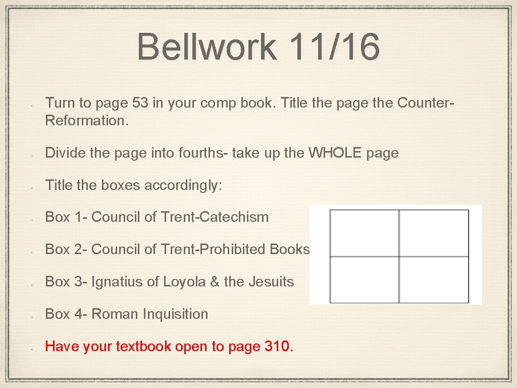 Bellwork 11/16 Turn to page 53 in your comp book. Title the page the