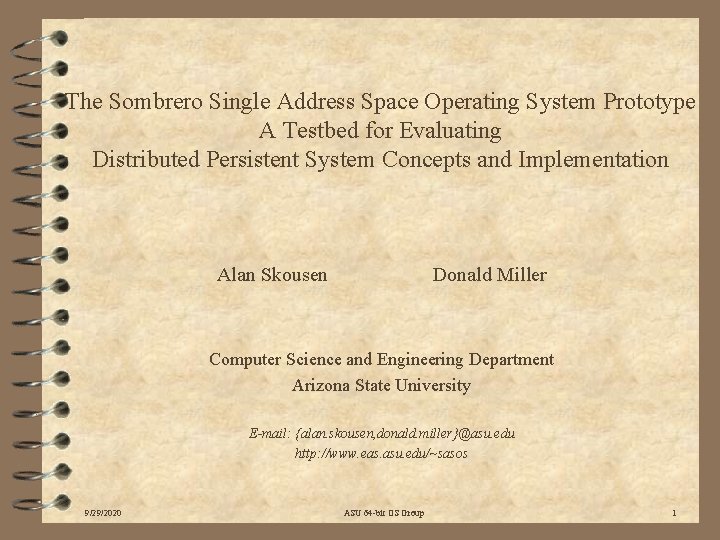 The Sombrero Single Address Space Operating System Prototype A Testbed for Evaluating Distributed Persistent