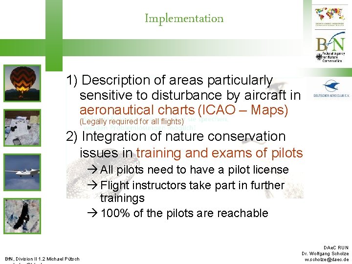 Implementation 1) Description of areas particularly sensitive to disturbance by aircraft in aeronautical charts