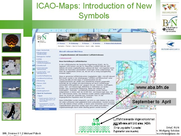 ICAO-Maps: Introduction of New Symbols www. aba. bfn. de September to April Bf. N,