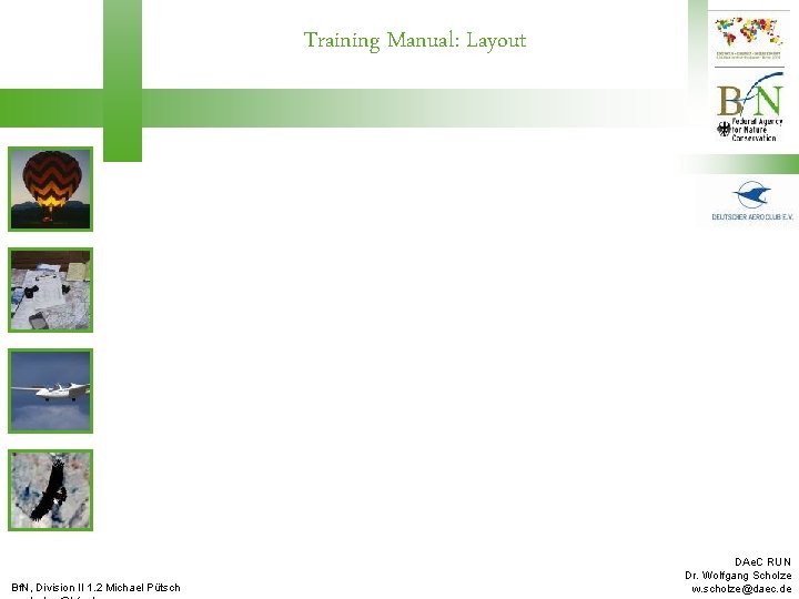 Training Manual: Layout Bf. N, Division II 1. 2 Michael Pütsch DAe. C RUN